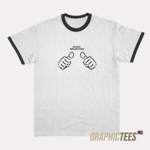 Do Not Resuscitate Ringer T-Shirt