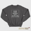 Elvis Is Dead Sinatra Is Dead Sweatshirt