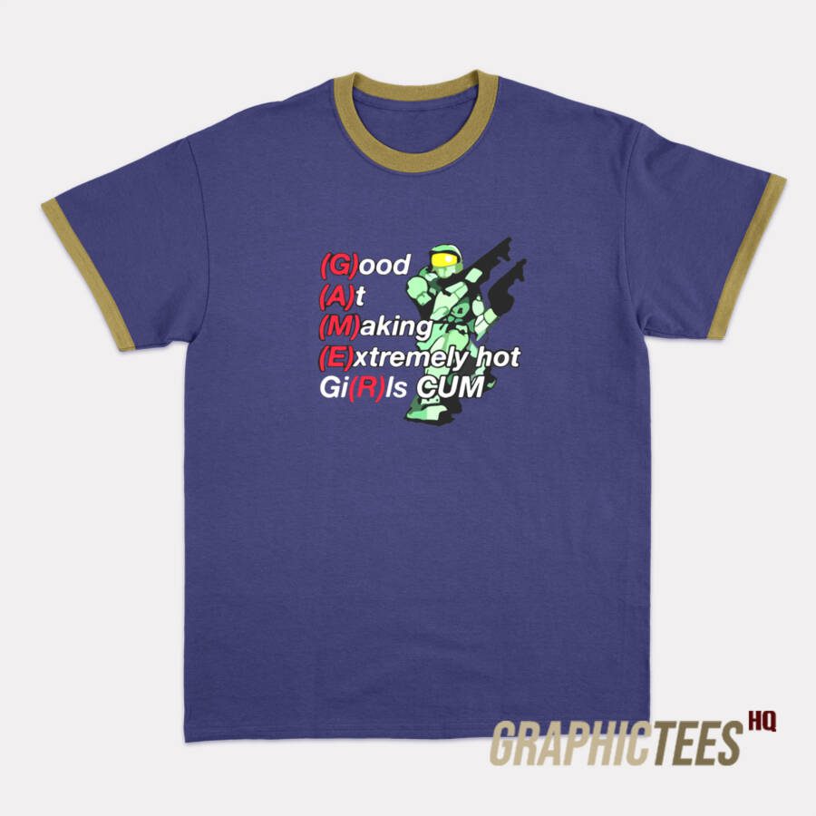 Good At Making Extremely Hot Girls Cum Ringer T-Shirt Good At Making Extremely Hot Girls Cum Ringer T-Shirt