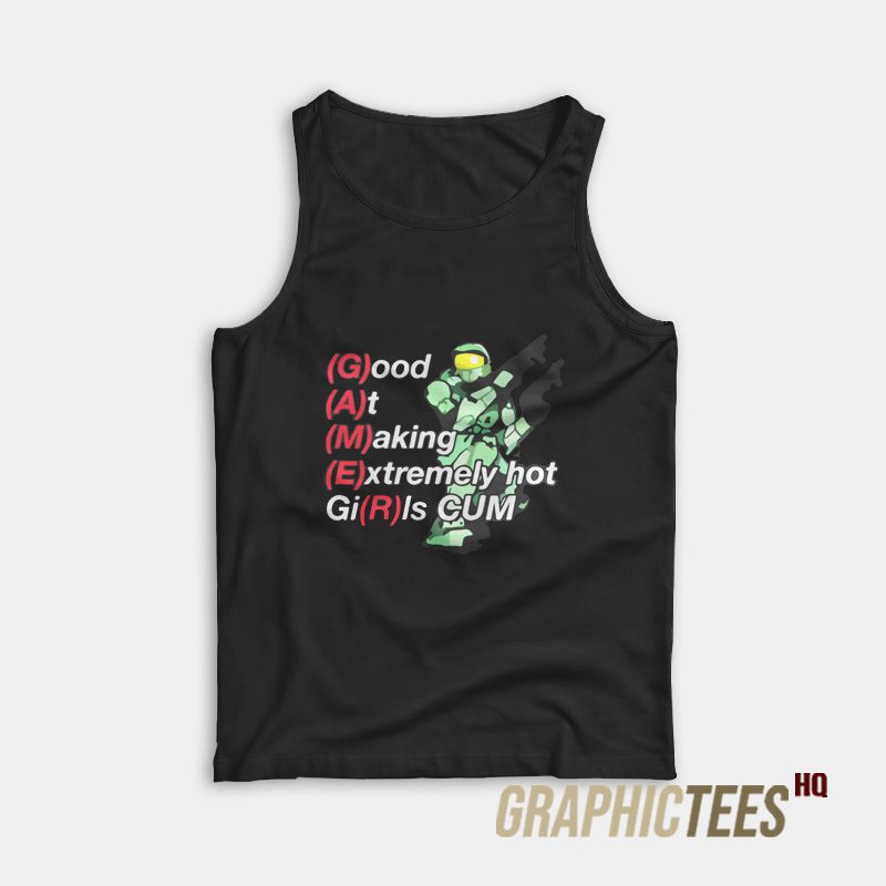 Good At Making Extremely Hot Girls Cum Tank Top Good At Making Extremely Hot Girls Cum Tank Top