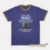 I Can't Take Benadryl Ringer T-Shirt