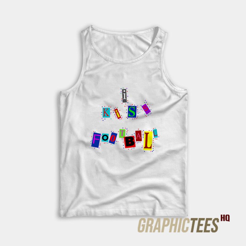 I Kiss Football Tank Top I Kiss Football Tank Top