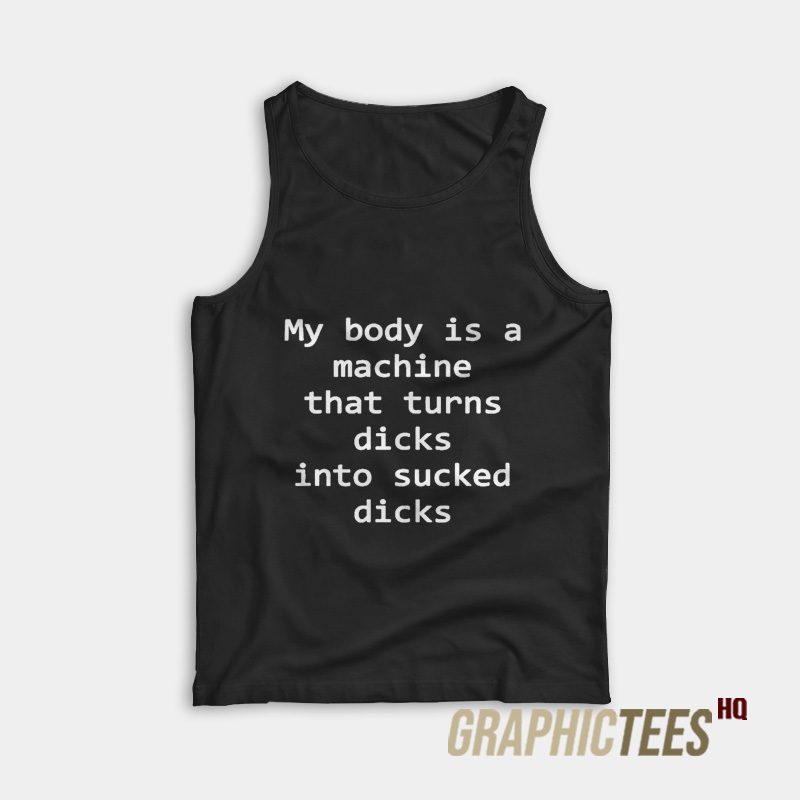 My Body Is A Machine Tank Top My Body Is A Machine Tank Top