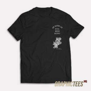 On Doing An Evil Deed Blues T-Shirt