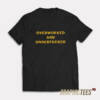 Overworked And Underfucked T-Shirt