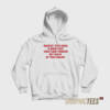 Sorry You Had A Bad Day Hoodie