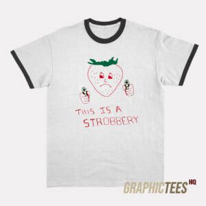 This Is A Strobbery Ringer T-Shirt