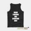 When I Become Tank Top
