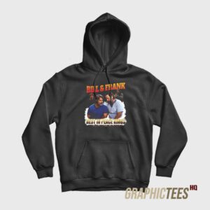 Bill And Frank Hoodie