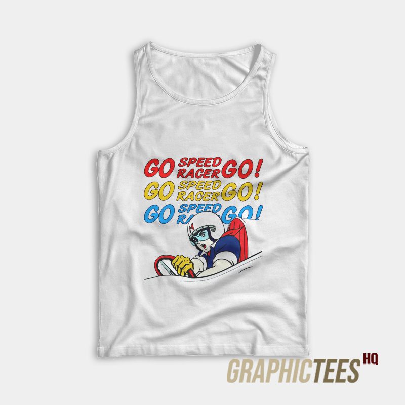 Go Speed Racer Go Tank Top Go Speed Racer Go Tank Top