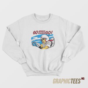 Go Speed Racer Sweatshirt