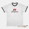I Love California Ringer T-Shirt