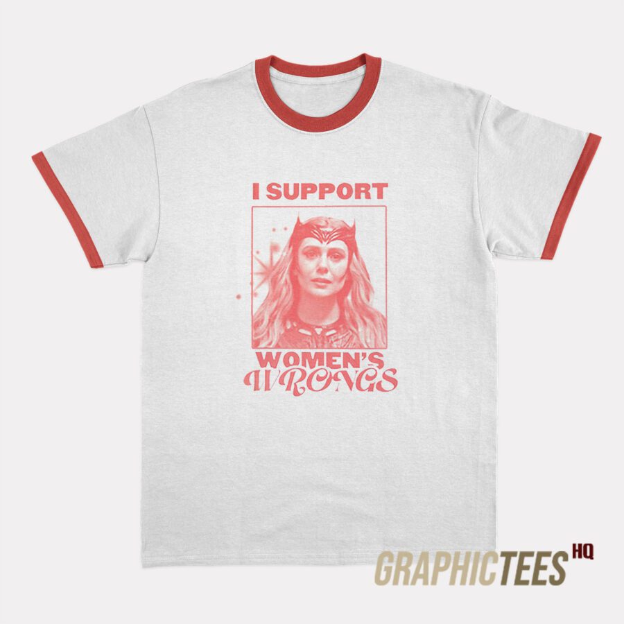 Scarlet Witch I Support Women’s Wrongs Ringer T-Shirt Scarlet Witch I Support Women’s Wrongs Ringer T-Shirt