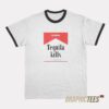 Tequila Kills Los Sundays Ringer T-Shirt