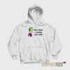 They Them Causing May Hem Hoodie