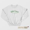Almost Gone AZ Take Care Sweatshirt