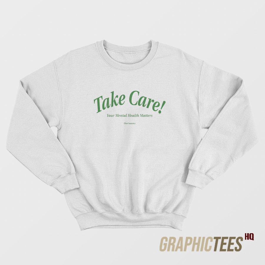 Almost Gone AZ Take Care Sweatshirt Almost Gone AZ Take Care Sweatshirt