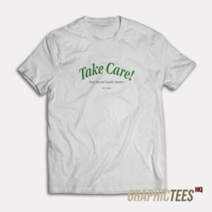 Almost Gone AZ Take Care T-Shirt