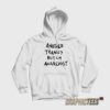 Another Tranny Butch Anarchist Hoodie