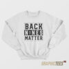 Back Nines Matter Sweatshirt