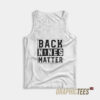 Back Nines Matter Tank Top