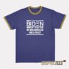Biden Wasn't Elected Ringer T-Shirt
