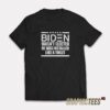 Biden Wasn't Elected T-Shirt