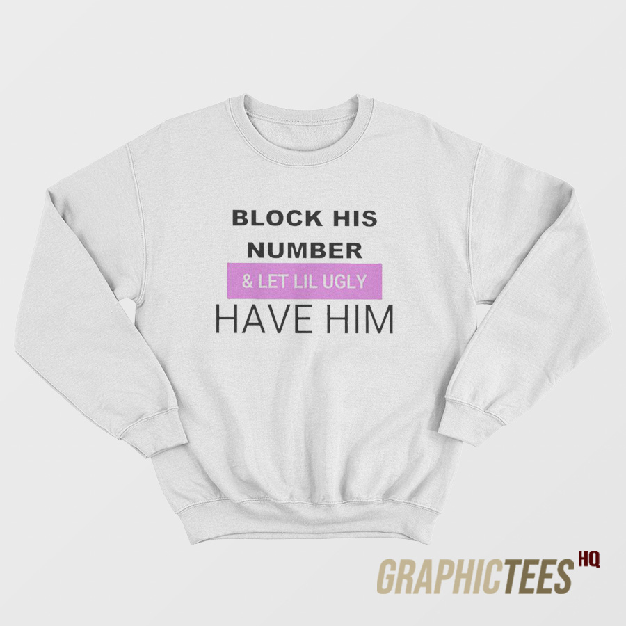 Block His Number Sweatshirt Block His Number Sweatshirt