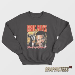 Eric Mays Point Of Order Sweatshirt