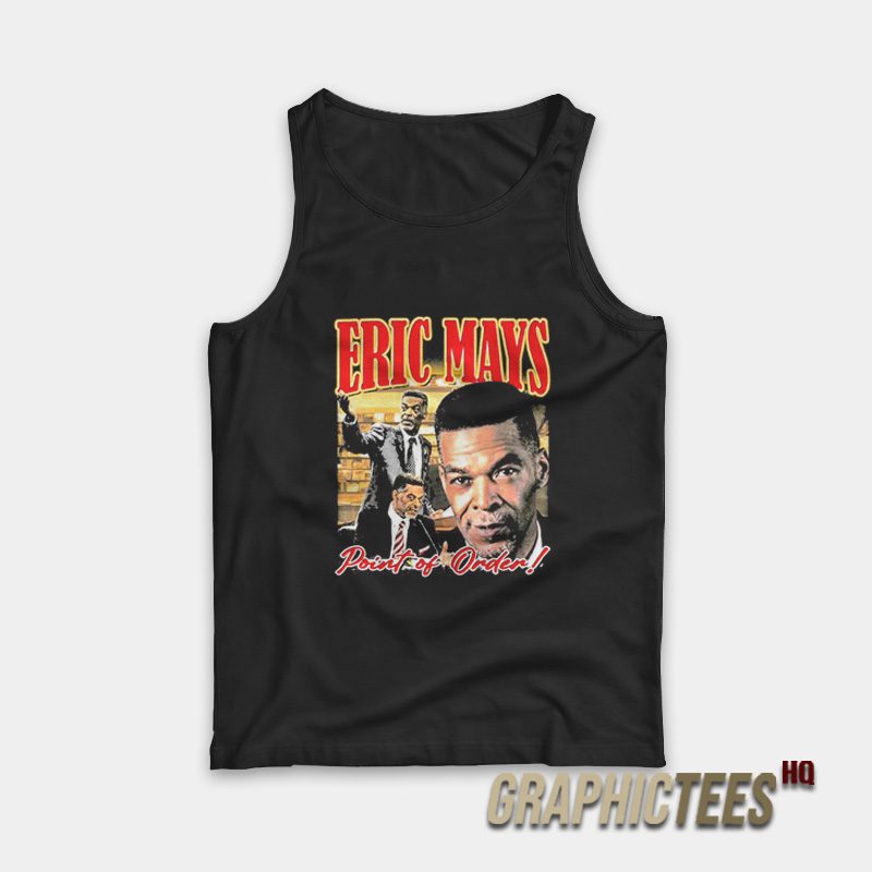 Eric Mays Point Of Order Tank Top Eric Mays Point Of Order Tank Top