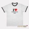 I Love Submissive Men Ringer T-Shirt