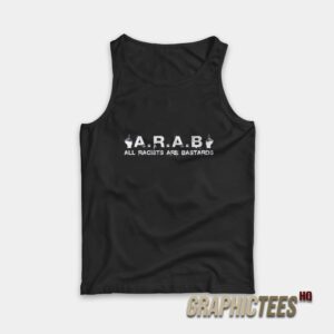 All Racists Are Bastards A.R.A.B Tank Top