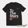 To The Stars San Diego California T-Shirt