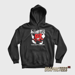 Your Heart's All Gone Hoodie
