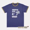 Droppin Into 4th Grade Ringer T-Shirt