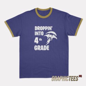 Droppin Into 4th Grade Ringer T-Shirt