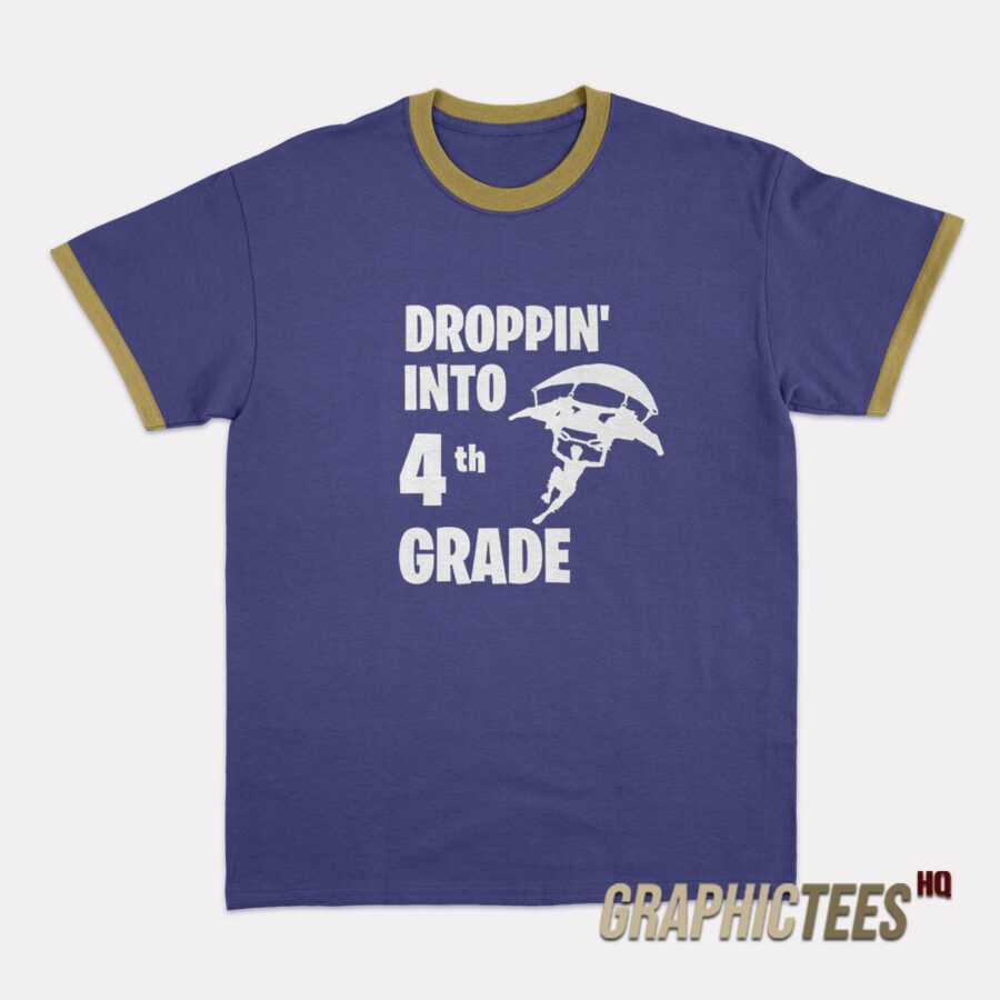 Droppin Into 4th Grade Ringer T-Shirt Droppin Into 4th Grade Ringer T-Shirt