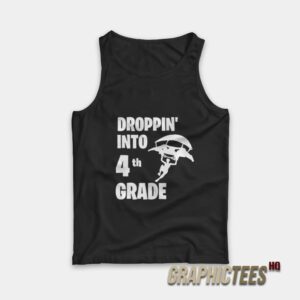 Droppin Into 4th Grade Tank Top