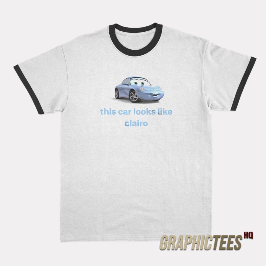 This Car Looks Like Clairo Ringer T-Shirt This Car Looks Like Clairo Ringer T-Shirt