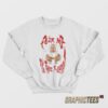 Ariana Madix Fuck Me Sweatshirt