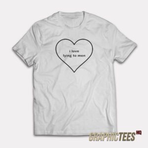 Billie Eilish I Love Lying To Men T-Shirt