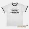 Daily News Gays Yes Contras No Ringer T-Shirt