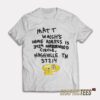 Matt Walsh's Home Adress T-Shirt