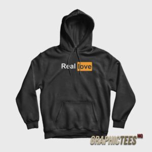 Real Love Pornhub Logo Parody Hoodie