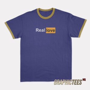Real Love Pornhub Logo Parody Ringer T-Shirt