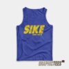 Sike Don't Do It Tank Top