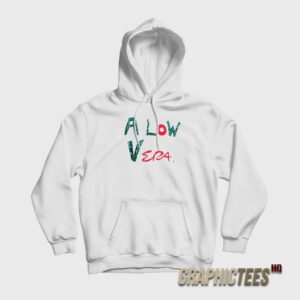 A Low Vera Julia Roberts Hoodie