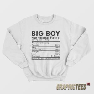 Big Boy Nutritional Facts Sweatshirt