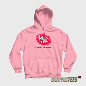 Haley Williams Paramore Kiss Me I Don't Smoke Hoodie