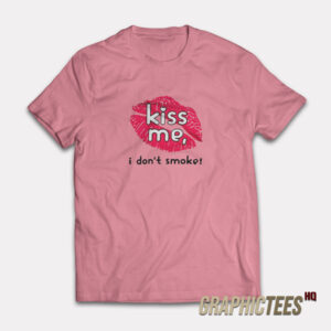 Haley Williams Paramore Kiss Me I Don't Smoke T-Shirt